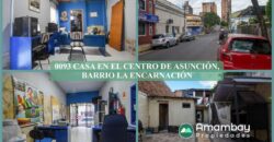 0093 CASA EN EL CENTRO DE ASUNCIÓN, BARRIO LA ENCARNACIÓN