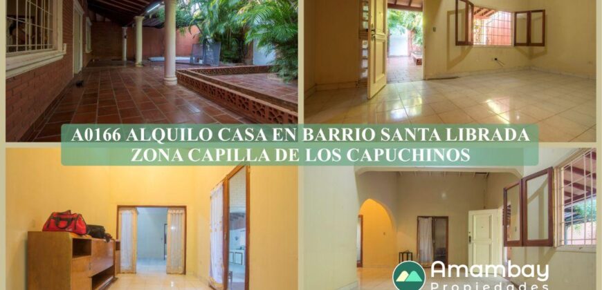 A0166 ALQUILO CASA EN BARRIO SANTA LIBRADA