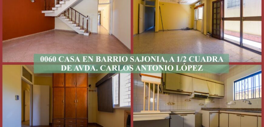 0060 CASA EN BARRIO SAJONIA, ZONA AVDA. CARLOS A. LÓPEZ