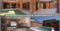 0764 RESIDENCIA A ESTRENAR, BARRIO MBOCAYATY