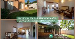 0165 CASA EN BARRIO SANTA ANA, ZONA UNIVERSIDAD CATÓLICA