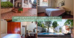 A0197 ALQUILO CASA EN BARRIO SAN VICENTE