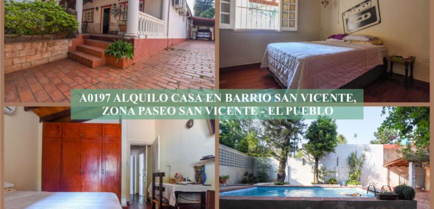 A0197 ALQUILO CASA EN BARRIO SAN VICENTE