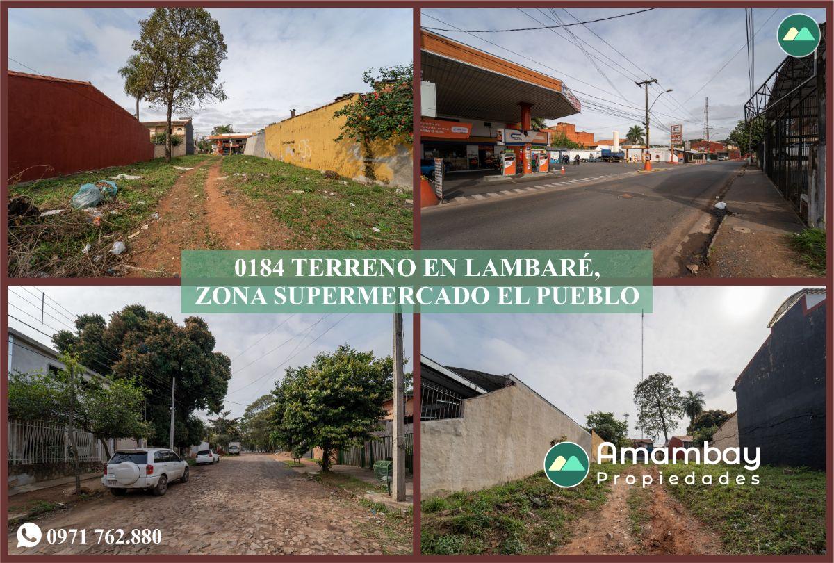 0184 TERRENO EN LAMBARÉ, ZONA SUPERMERCADO EL PUEBLO