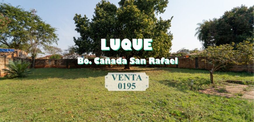 0195 TERRENO EN LUQUE, BARRIO CAÑADA SAN RAFAEL