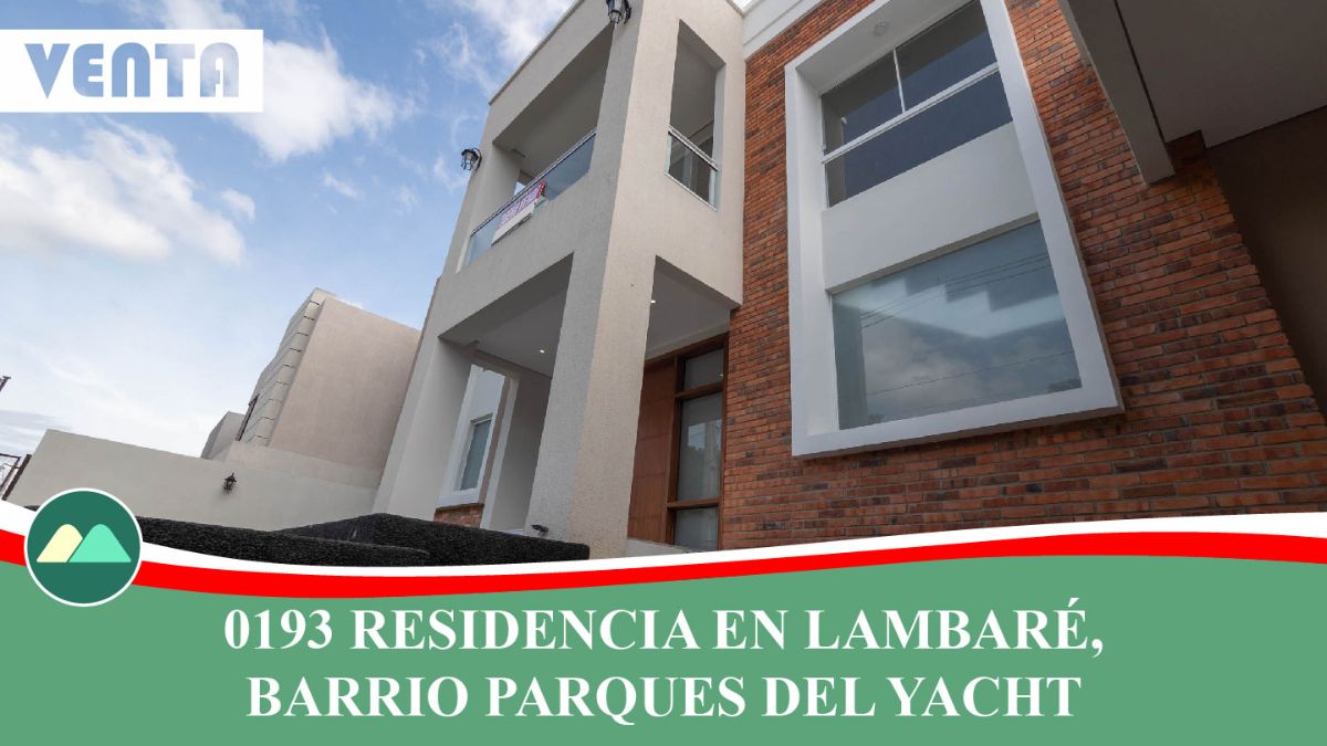 0193 RESIDENCIA EN LAMBARÉ, BARRIO PARQUES DEL YACHT