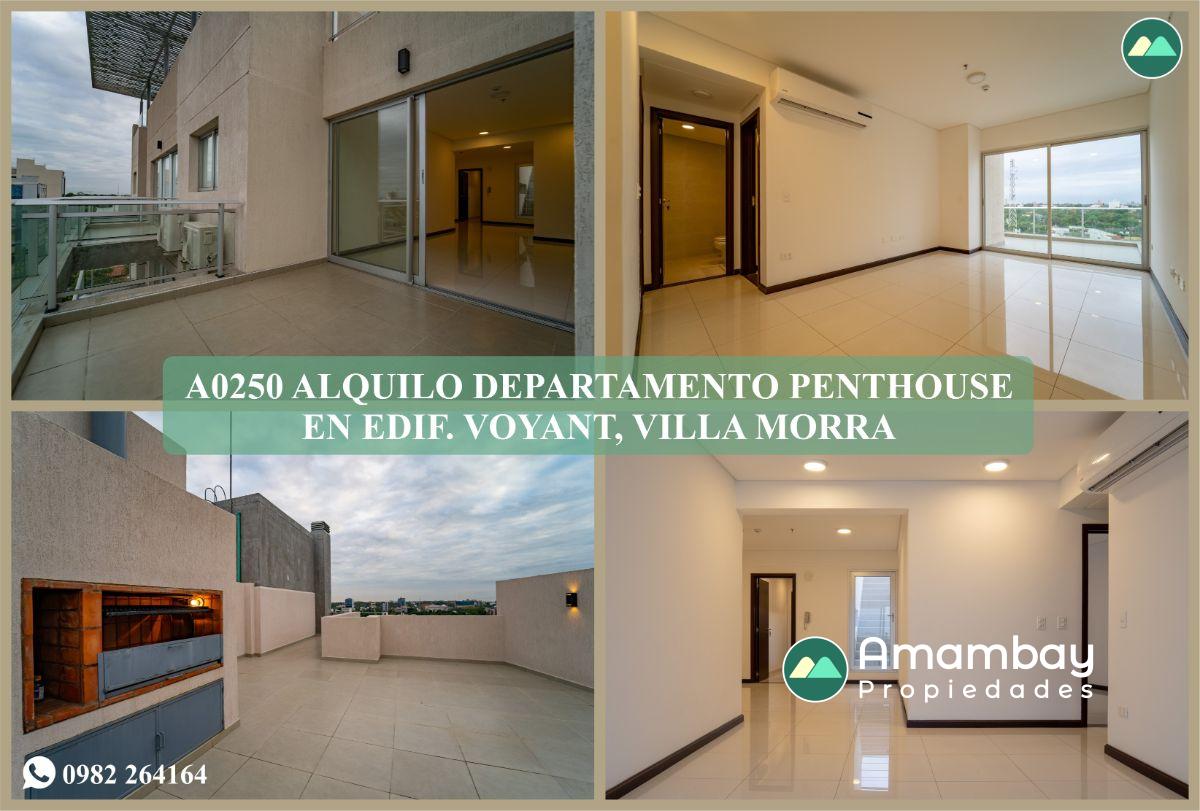 A0250 ALQUILO DEPARTAMENTO PENTHOUSE EN EDIFICIO VOYANT, VILLA MORRA