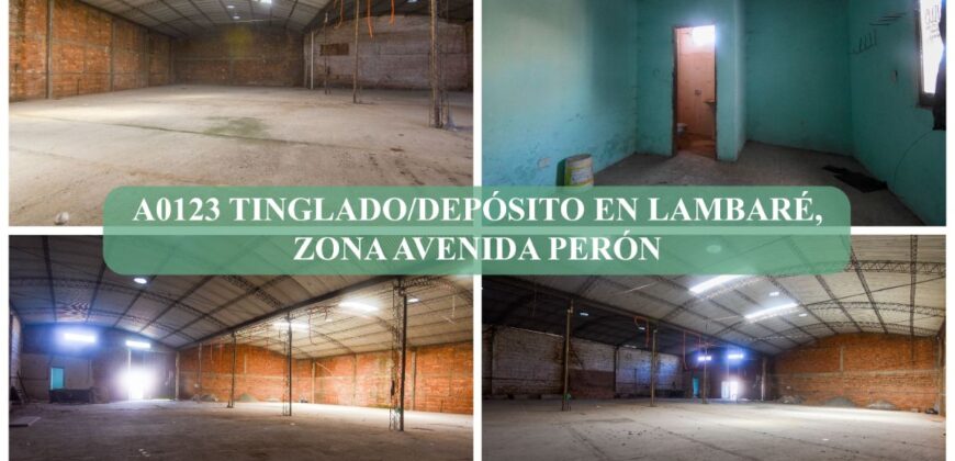 A0123 ALQUILO TINGLADO/DEPÓSITO EN LAMBARE, ZONA AVDA. PERÓN
