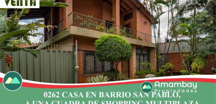 0262 CASA EN BARRIO SAN PABLO, A 1 CUADRA DEL SHOPPING MULTIPLAZA