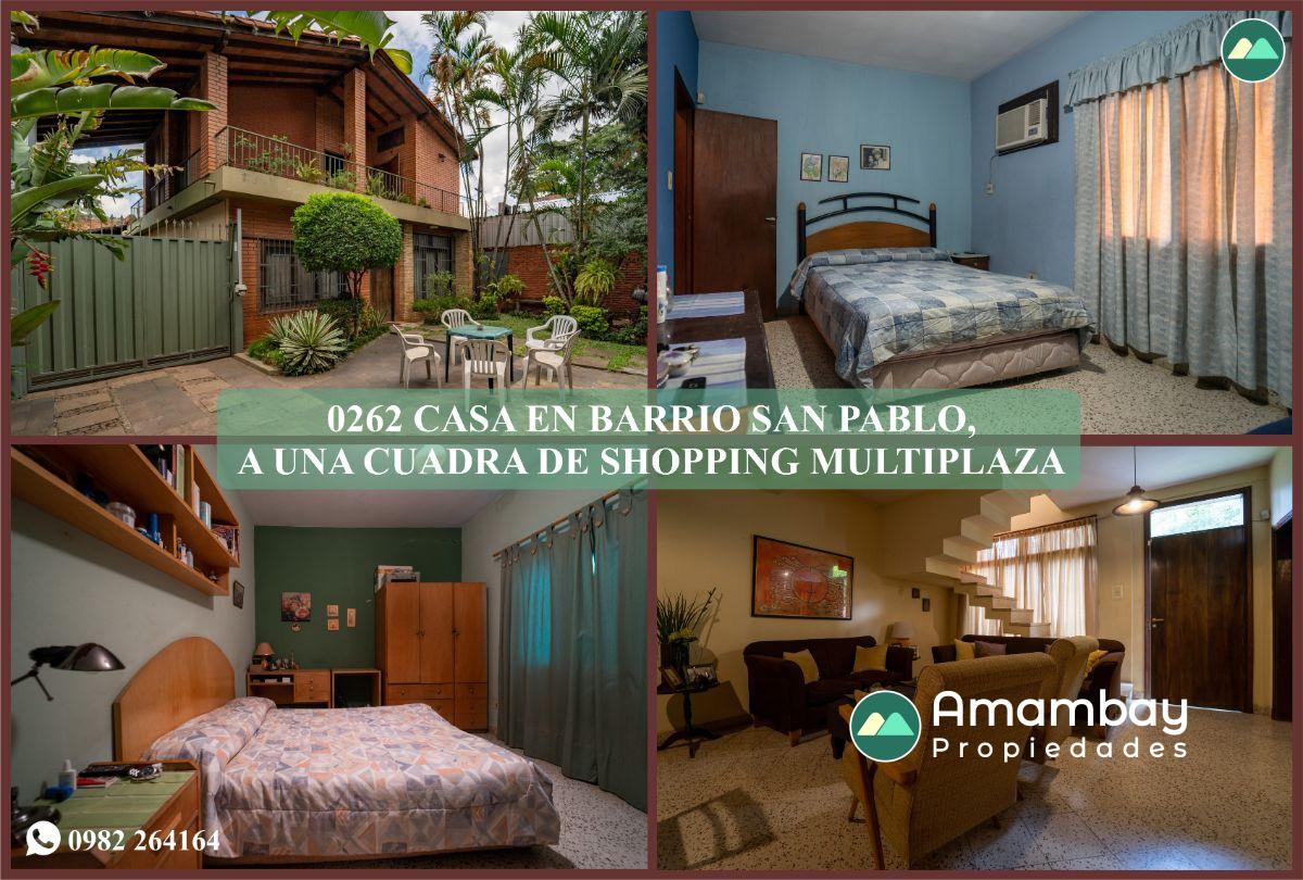 0262 CASA EN BARRIO SAN PABLO, A 1 CUADRA DEL SHOPPING MULTIPLAZA