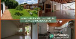 0266 CASA EN BARRIO VILLA AURELIA, ZONA AVDA. BOGGIANI