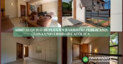 A0007 ALQUILO DUPLEX EN BARRIO REPUBLICANO, ZONA UCA