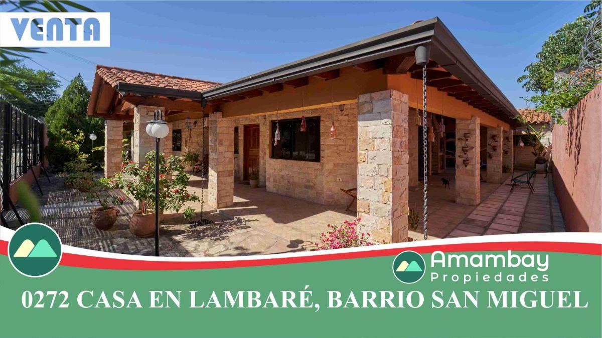 0272 CASA EN LAMBARÉ, BARRIO CAÑADA SAN MIGUEL