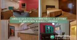 A0016 ALQUILO DEPARTAMENTO EN ZONA CÉNTRICA DE ASUNCIÓN, BARRIO CATEDRAL