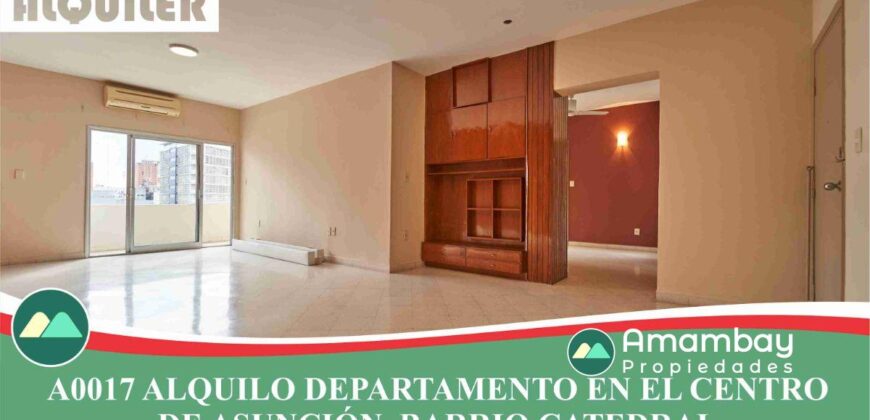 A0017 ALQUILO DEPARTAMENTO EN ZONA CÉNTRICA DE ASUNCIÓN, BARRIO CATEDRAL