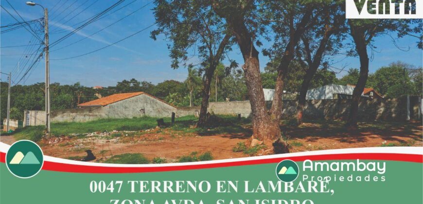 0047 TERRENO EN LAMBARÉ, ZONA AVDA. SAN ISIDRO