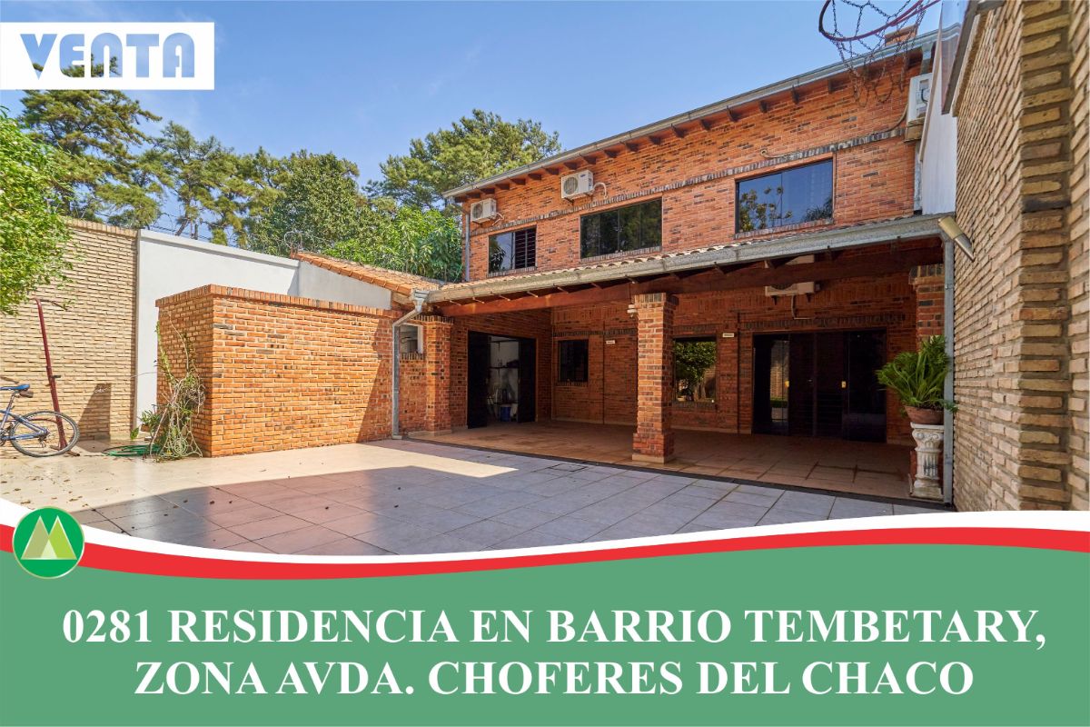 0281 RESIDENCIA EN BARRIO TEMBETARY, ZONA AVDA. CHOFERES DEL CHACO