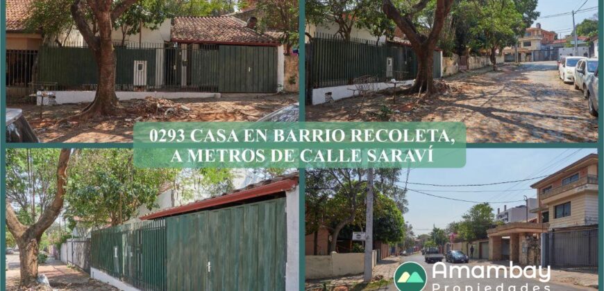 0293 CASA EN BARRIO RECOLETA, A METROS DE CALLE SARAVÍ