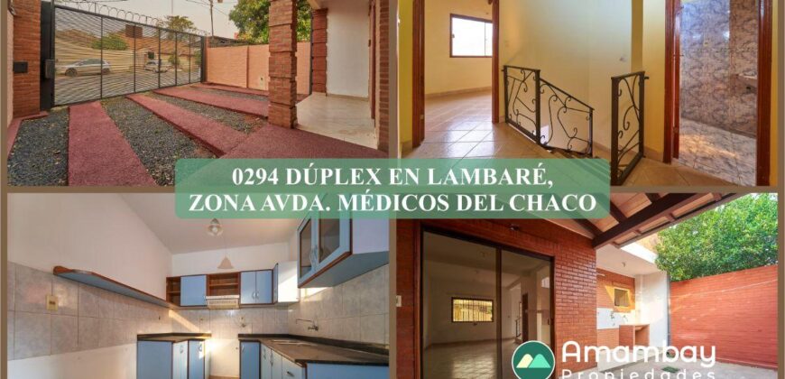 0294 DÚPLEX EN LAMBARÉ, ZONA AVDA. MÉDICOS DEL CHACO