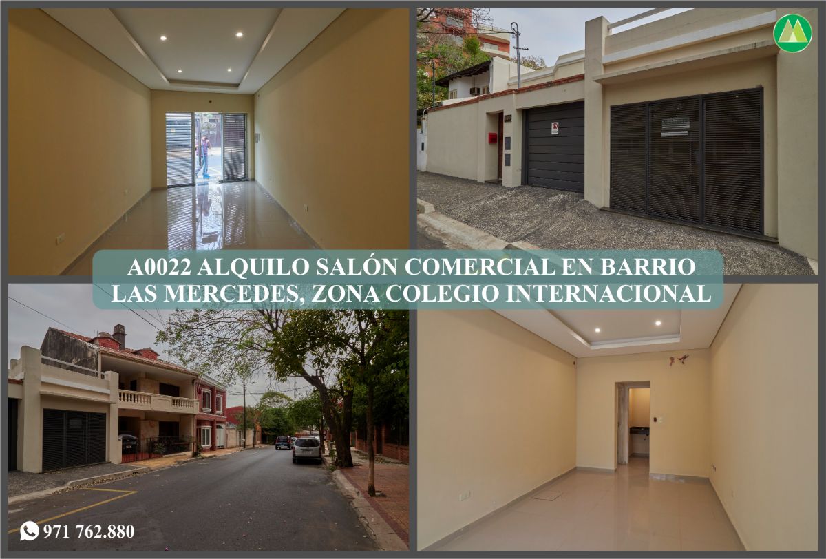 A0022 ALQUILO SALÓN COMERCIAL EN BARRIO LAS MERCEDES, ZONA COLEGIO INTERNACIONAL