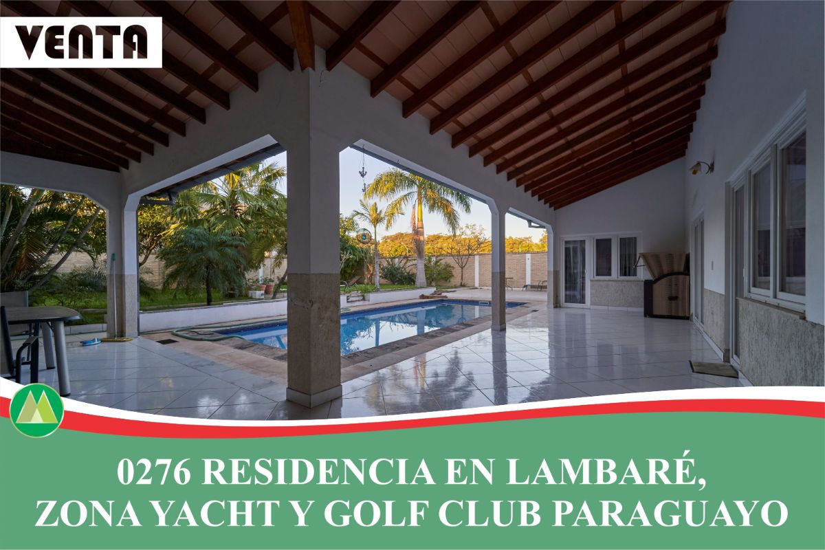 0276 RESIDENCIA EN LAMBARÉ, BARRIO PARQUES DEL YACHT