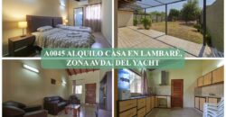 A0045 ALQUILO CASA EN LAMBARÉ, ZONA AVDA. DEL YACHT