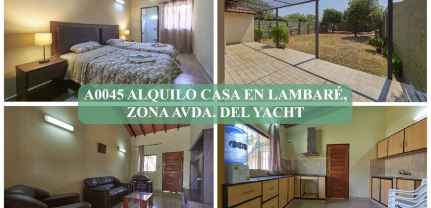 A0045 ALQUILO CASA EN LAMBARÉ, ZONA AVDA. DEL YACHT