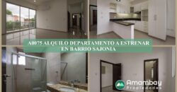 A0075 ALQUILO DEPARTAMENTOS A ESTRENAR EN BARRIO SAJONIA