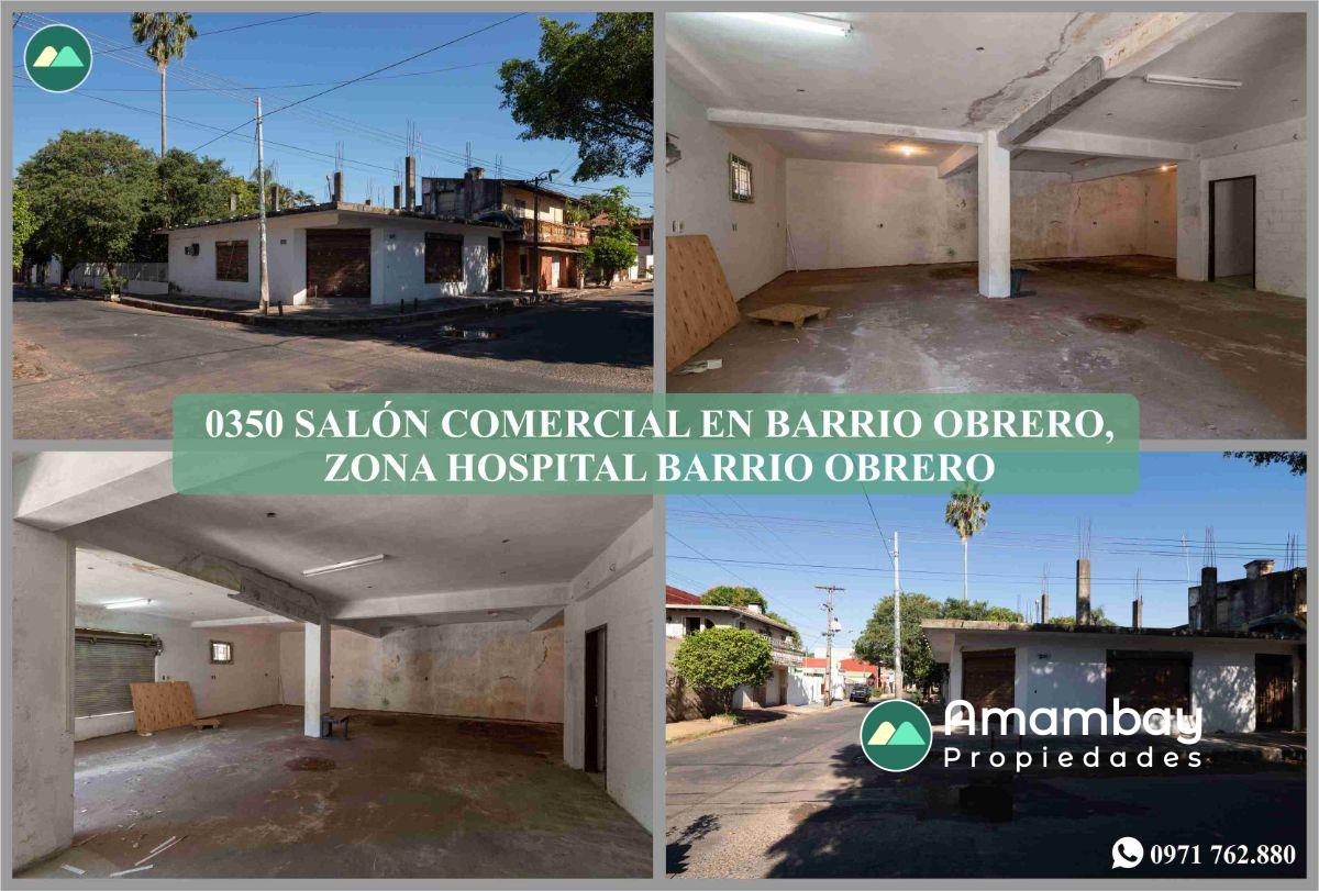0350 SALÓN COMERCIAL EN BARRIO OBRERO