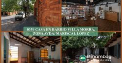 0359 CASA EN BARRIO VILLA MORRA, ZONA AVDA. MARISCAL LÓPEZ