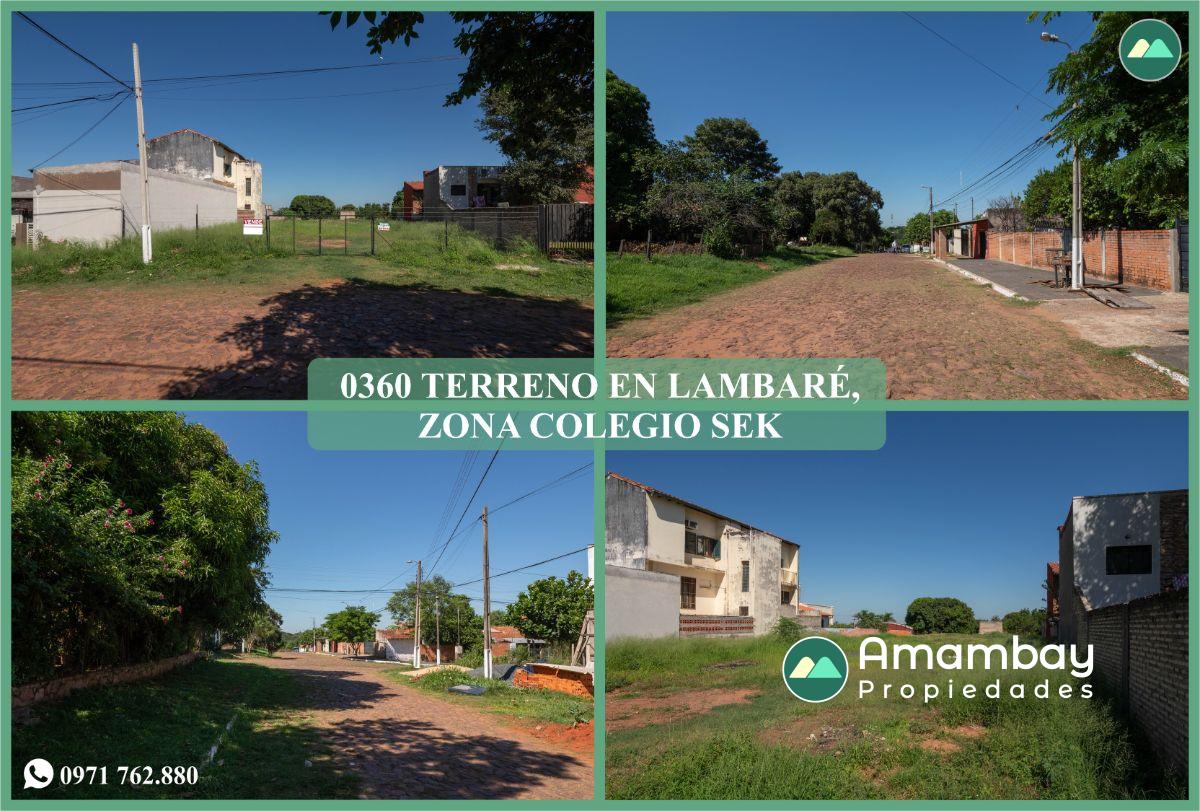 0360 TERRENO EN LAMBARÉ, ZONA COLEGIO SEK