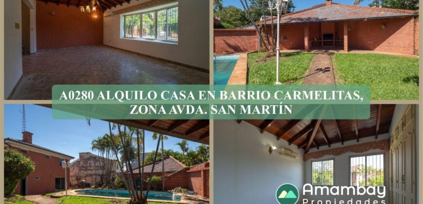 A0280 ALQUILO CASA EN BARRIO CARMELITAS, ZONA AVDA. SAN MARTÍN