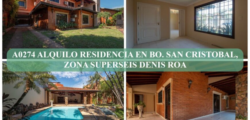A0274 ALQUILO RESIDENCIA EN Bo. SAN CRISTOBAL, ZONA SUPERSEIS DENIS ROA