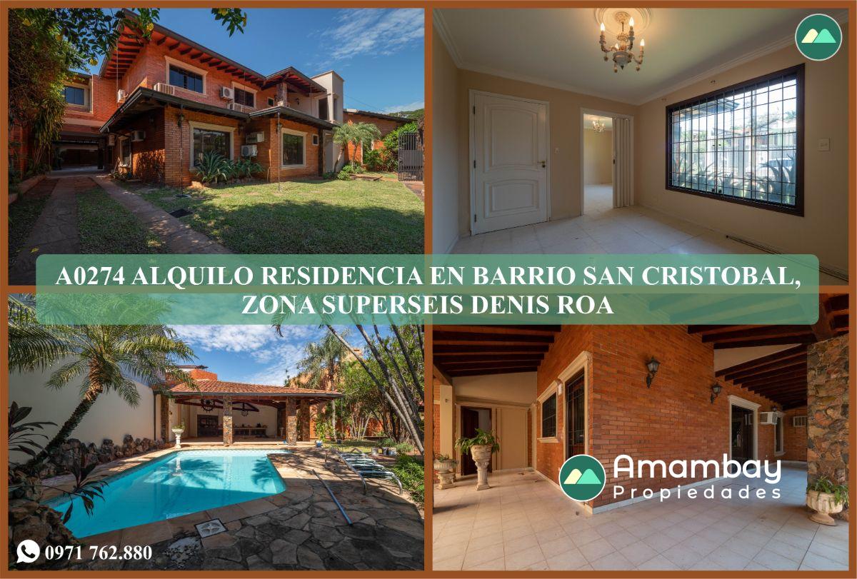 A0274 ALQUILO RESIDENCIA EN BARRIO SAN CRISTOBAL, ZONA SUPERSEIS DENIS ROA