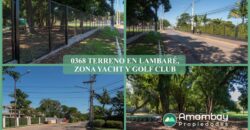 0368 TERRENO EN LAMBARÉ, ZONA YACHT Y GOLF CLUB PARAGUAYO