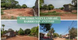 0386 TERRENO EN LAMBARÉ, BARRIO SAN ANTONIO
