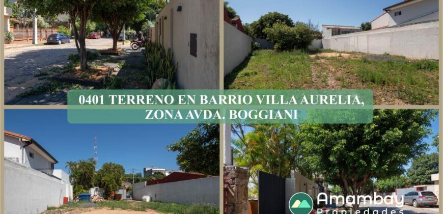 0401 TERRENO EN BARRIO VILLA AURELIA, ZONA AVDA. BOGGIANI