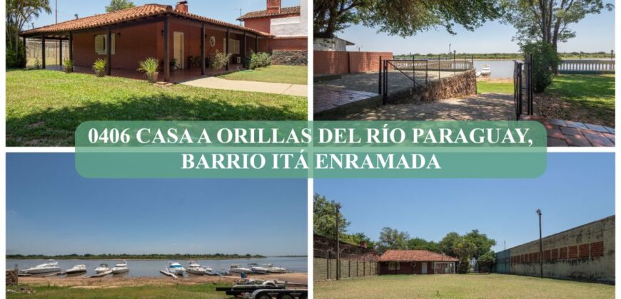 0406 CASA A ORILLAS DEL RÍO PARAGUAY, BARRIO ITÁ ENRAMADA