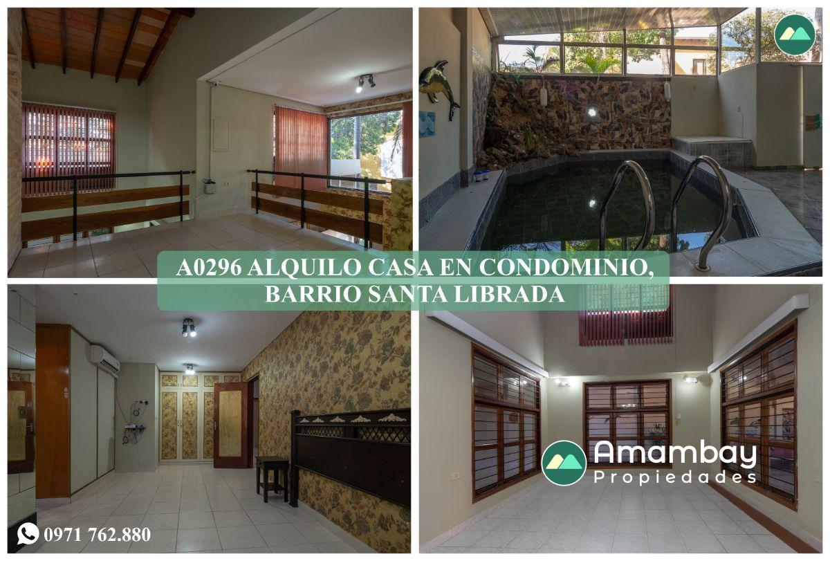 A0296 ALQUILO CASA EN CONDOMINIO, BARRIO SANTA LIBRADA