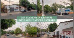 0416 TERRENO EN LAMBARÉ, ZONA AVDA. CACIQUE LAMBARÉ