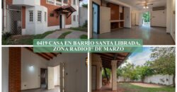 0419 CASA EN BARRIO SANTA LIBRADA, ZONA RADIO 1° DE MARZO