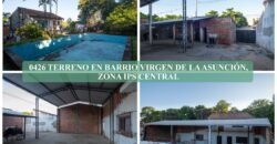 0426 TERRENO EN BARRIO VIRGEN DE LA ASUNCIÓN, ZONA IPS CENTRAL