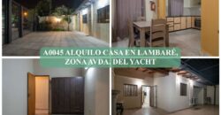 A0045 ALQUILO CASA EN LAMBARÉ, ZONA AVDA. DEL YACHT