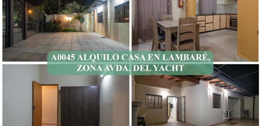 A0045 ALQUILO CASA EN LAMBARÉ, ZONA AVDA. DEL YACHT