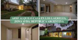 A0303 ALQUILO CASA EN Bo. LOS LAURELES, ZONA AVDA. REPÚBLICA ARGENTINA