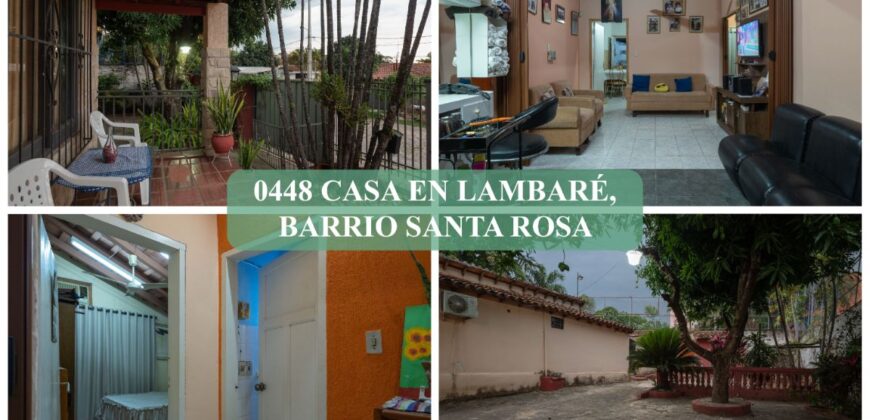 0448 CASA EN LAMBARÉ, BARRIO SANTA ROSA