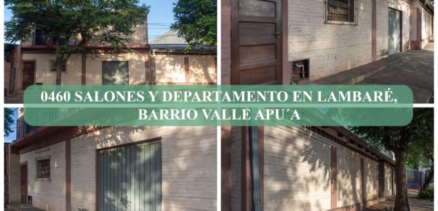 0460 SALONES Y DEPARTAMENTO EN LAMBARÉ, BARRIO VALLE APU´A