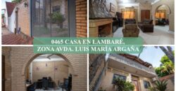 0465 CASA EN LAMBARÉ, ZONA AVDA. LUIS MARIA ARGAÑA