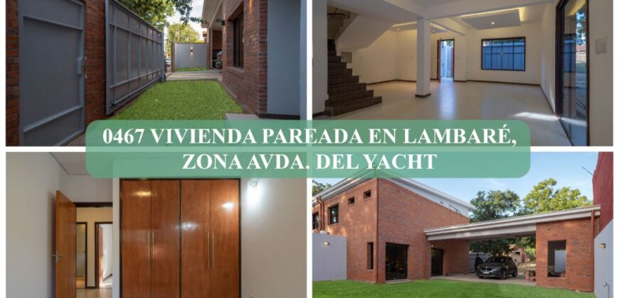 0467 VIVIENDA PAREADA EN LAMBARÉ, ZONA AVDA. DEL YACHT