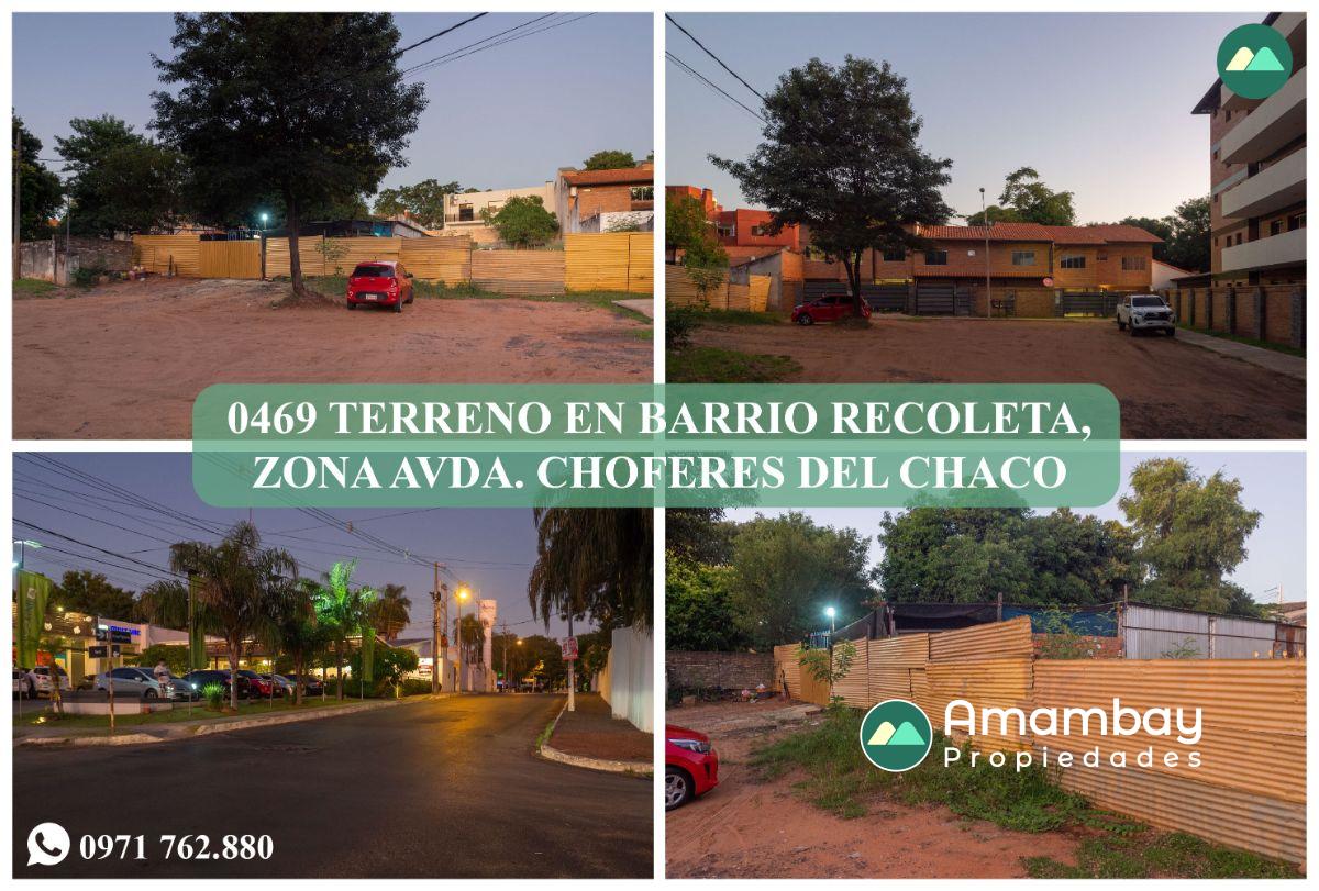 0469 TERRENO EN BARRIO RECOLETA, ZONA AVDA. CHOFERES DEL CHACO